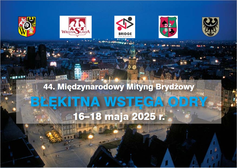 44. Międzynarodowy Mityng Brydżowy BŁĘKITNA WSTĘGA ODRY im. Jerzego Netera